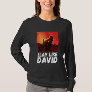 Slay like David Bible Theme Old Testament Christia T-Shirt