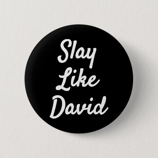 Slay like David Christianity Bible Gift Button (Vorderseite)