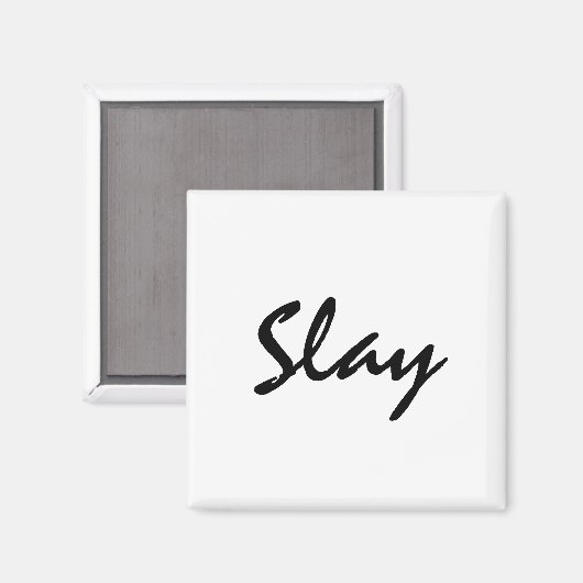 Slay Modern Trendy Magnet (Vorderseite/Rückseite)