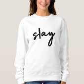 Slay | Modernes Minimalistisches Trendy Stilvolles Sweatshirt (Vorderseite)