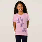 Slay not sus T - Shirt (Vorne ganz)