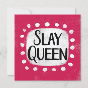 Slay Queen Greeting Card Karte