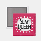 Slay Queen Kühlschrank Magnet (Vorderseite/Rückseite)