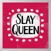 Slay Queen Poster Wall Art (Vorne)
