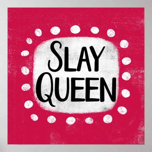 Slay Queen Poster Wall Art (Vorne)