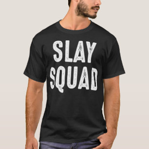 Slay Squad Witz beste Freundin Paar s - T-Shirt