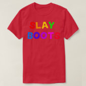 Slay Stiefel T-Shirt (Design vorne)