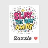 Slay the Day Away (in Farbe) Aufkleber (Blatt)