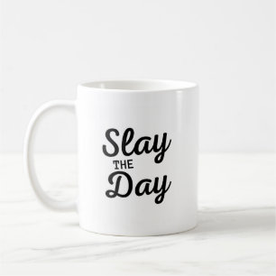 SLAY THE DAY Fun Moderne Motivierend Typografie Kaffeetasse