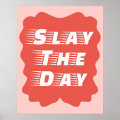 Slay The Day Poster (Vorne)
