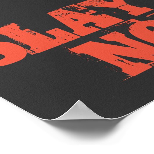 SLAY TIRES NOT DRAGONS POSTER (Ecke)