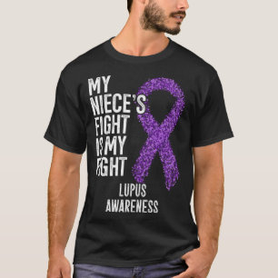 SLE Der Kampf meiner Nichte ist mein Kampf Lupus-B T-Shirt