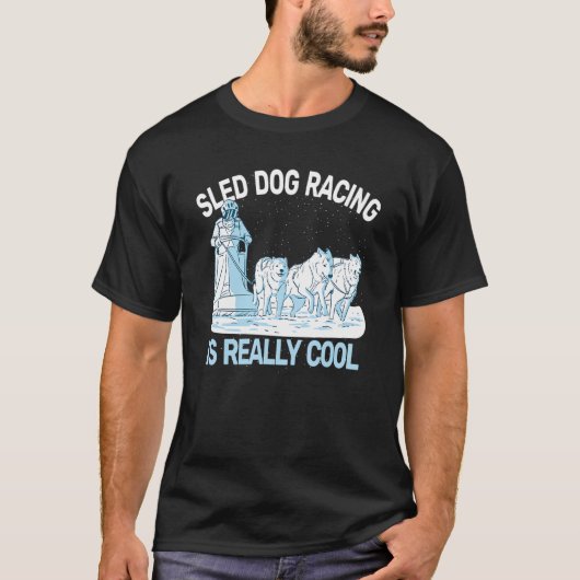 sled dog racing sledding huskies dog sledding mush T-Shirt (Vorderseite)