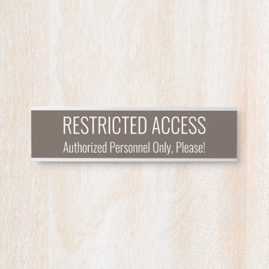 Sleek and Contemporary "RESTRICTED ACCESS Sign" Türschild (Vorderseite )