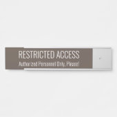 Sleek and Contemporary "RESTRICTED ACCESS Sign" Türschild (Vorderseite )