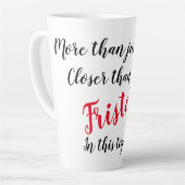 Sleek Latte Tasse für deine beste Freundin/Freundi (Linke Ecke)