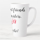 Sleek Latte Tasse für deine beste Freundin/Freundi (Rechts)