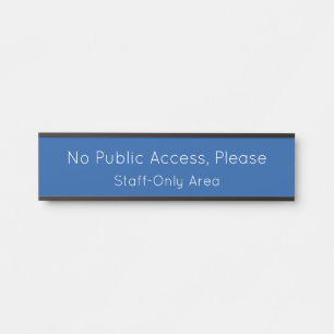 Sleek "No Public Access, Bitte" Türzeichen Türschild
