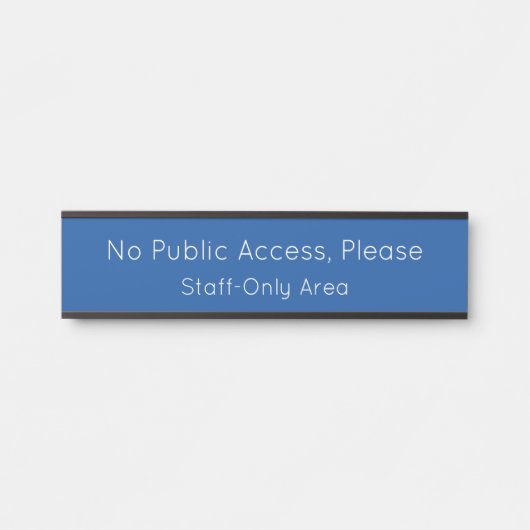 Sleek "No Public Access, Bitte" Türzeichen Türschild (Vorderseite )