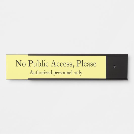 Sleek "No Public Access", bitte unterzeichnen Türschild (Vorderseite )