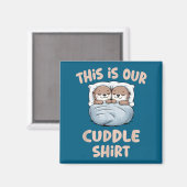 Sleeng Otter Couple This Is Our Cuddle  Magnet (Vorderseite/Rückseite)