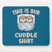 Sleeng Otter Couple This Is Our Cuddle Mousepad (Vorne)