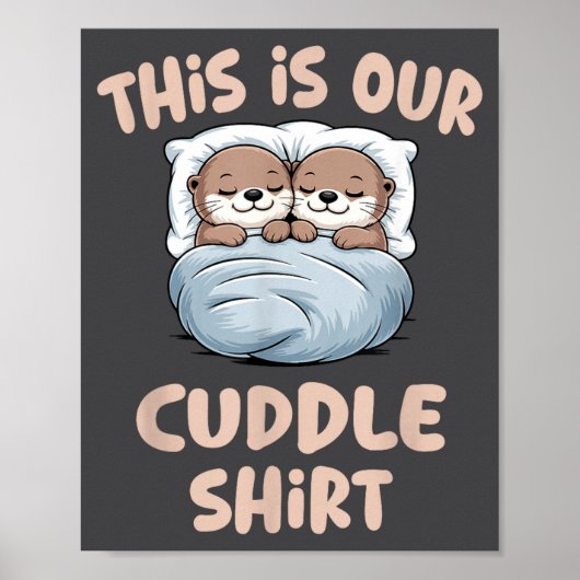 Sleeng Otter Couple This Is Our Cuddle Poster (Vorne)