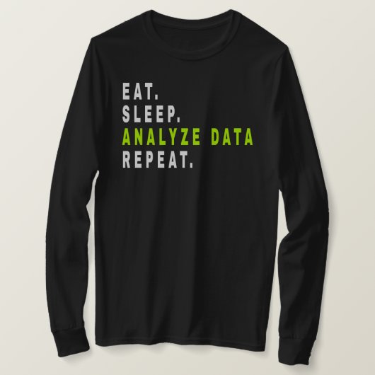 Sleep-Analyse Datenwiederholung, Datenanalyst, Fin T-Shirt (Design vorne)