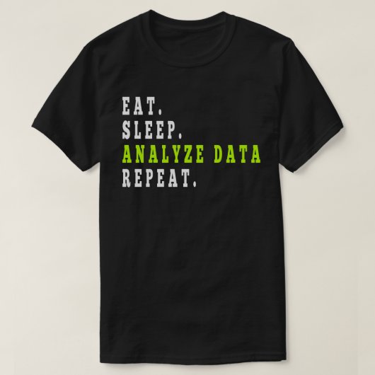 Sleep-Analyse Datenwiederholung, Datenanalyst, Fin T-Shirt (Design vorne)