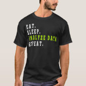 Sleep-Analyse Datenwiederholung, Datenanalyst, Fin T-Shirt (Vorderseite)