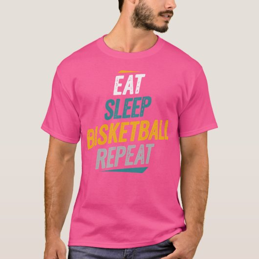 Sleep Basketball Basketball Wiederholen Basketball T-Shirt (Vorderseite)
