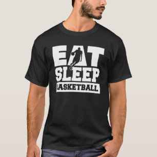 Sleep Basketball Sporttrainer Baller Player essen T-Shirt