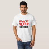 Sleep Beatboxing essen T-Shirt (Vorne ganz)