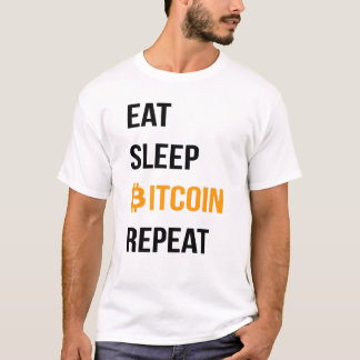 Sleep Bitcoin wiederholen T-Shirt