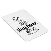 Sleep Bleibe Zuhause wiederholen Magnet (Rechte Seite)