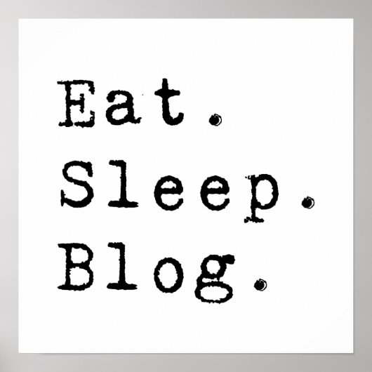 Sleep Blog essen Poster (Vorne)