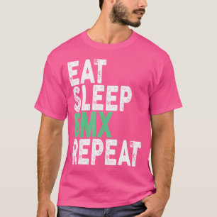 Sleep Bmx Wiederholung Bmx essen T-Shirt