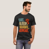 Sleep Brawl Wiederholen Brawlers oder Gamer essen T-Shirt (Vorne ganz)