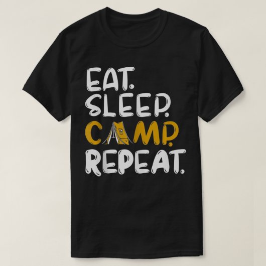 Sleep Camp Eat Repeat Funny Camping Trip Lover T-Shirt (Design vorne)