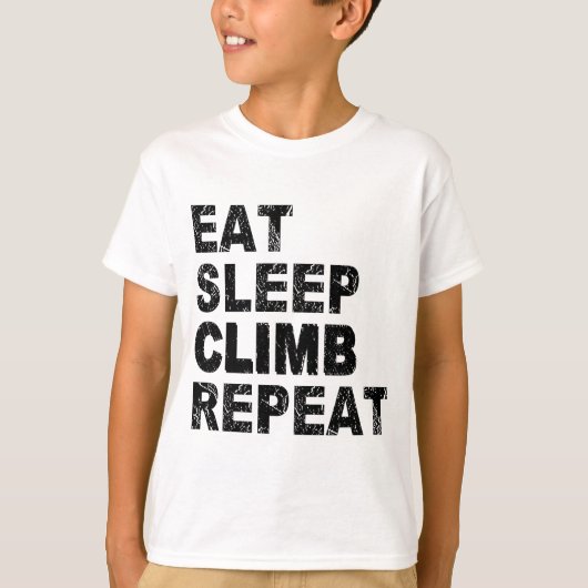 Sleep Climb essen Wiederholung T-Shirt (Vorderseite)