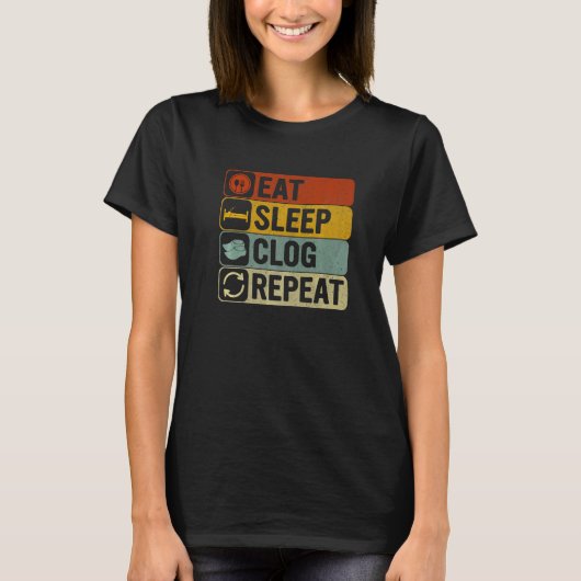 Sleep Clog Wiederholen Retro 60er 70er Clogging T-Shirt (Vorderseite)