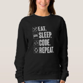 Sleep Code Wiederholen Coding Coder-Programmierer Sweatshirt (Vorderseite)