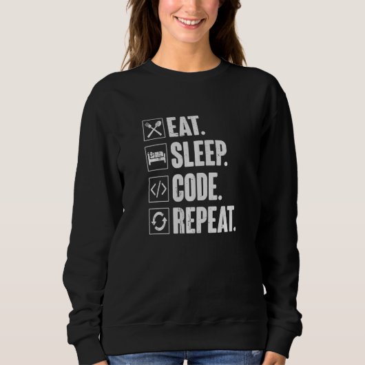 Sleep Code Wiederholen Coding Coder-Programmierer Sweatshirt (Vorderseite)