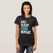 Sleep-Code wiederholen Coding-Programmierer essen T-Shirt (Vorne ganz)