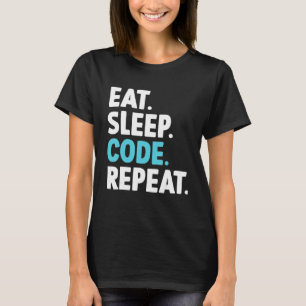 Sleep-Code wiederholen Coding-Programmierer essen T-Shirt