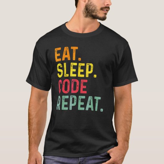 Sleep-Code wiederholen Programmieren Coding 2 T-Shirt (Vorderseite)