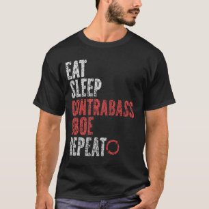 Sleep Contrabass Oboe wiederholen T-Shirt
