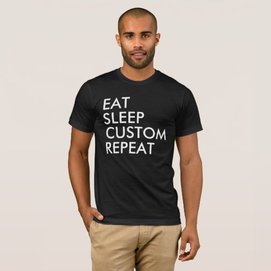 Sleep Custom Repeat T - Shirt essen (Vorne ganz)