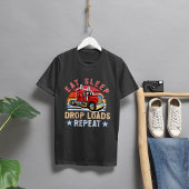 Sleep Drop Loads Wiederholen - Trailer Tipper Truc T-Shirt