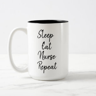 Sleep Eat Nurse Wiederholung Trendy Zweifarbige Tasse